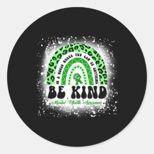 Be Kind Mental Health Awareness Leopard Rainbow Me Classic Round Sticker