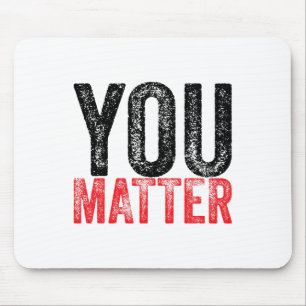 Be Kind Mental Health Awareness You Problem Mouse Mat