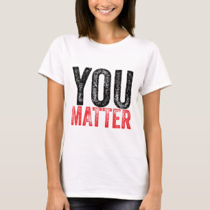 Be Kind Mental Health Awareness You Problem  T-Shirt