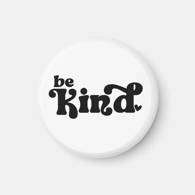 Be Kind Minimalist  – Bold Black Kindness Magnet (Front)