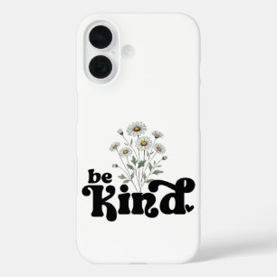Be Kind – Minimalist Bold Black Typography Floral iPhone 16 Case