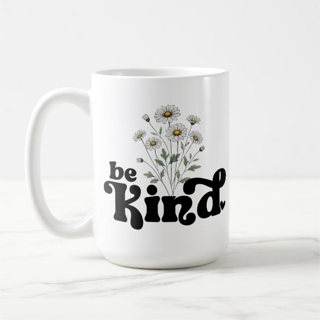 Be Kind – Minimalist Bold Black Typography Floral  Coffee Mug (Left)