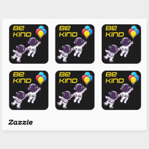 Be Kind – Motivational Christian Astronaut Quote Square Sticker