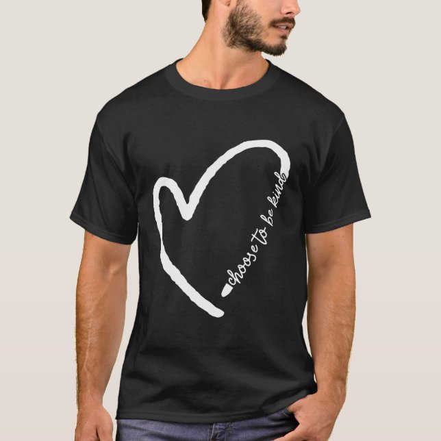 Be Kind Motivational Kindness Inspirational Encour T-Shirt (Front)