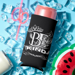 Be Kind Motivational Typography Feather & Floral Seltzer Can Cooler