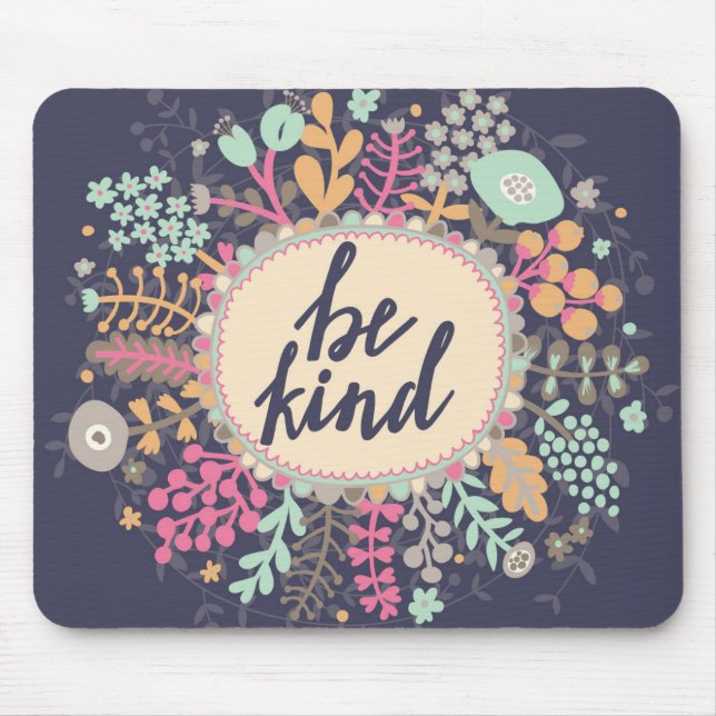 Be Kind Mouse Mat (Front)