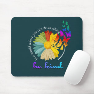 Be Kind   Mouse Mat