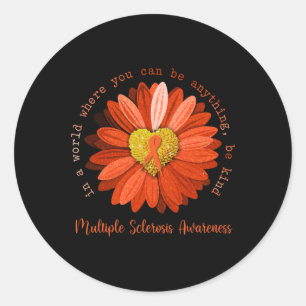 Be Kind Multiple Sclerosis Awareness Orange Ribbon Classic Round Sticker