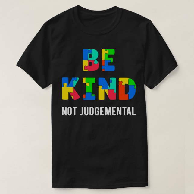 Be Kind Not Judgemental II T-Shirt (Design Front)