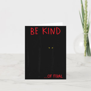 Be Kind Of Feral Funny Black Cat Mirror Goth Card