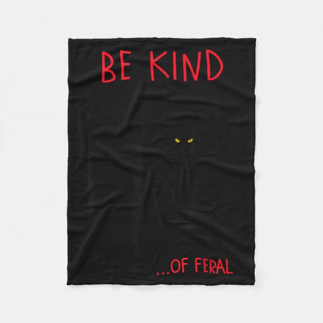 Be Kind Of Feral Funny Black Cat Mirror Goth Fleece Blanket (Front)