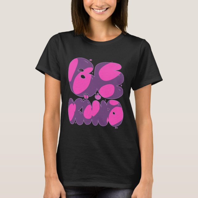 Be Kind Pink And Purple Sticker  T-Shirt (Front)
