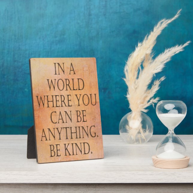 BE KIND PLAQUE (Side)