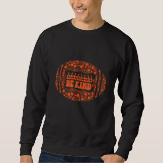 Be Kind Polka Dot Football Unity Day Orange Anti B Sweatshirt