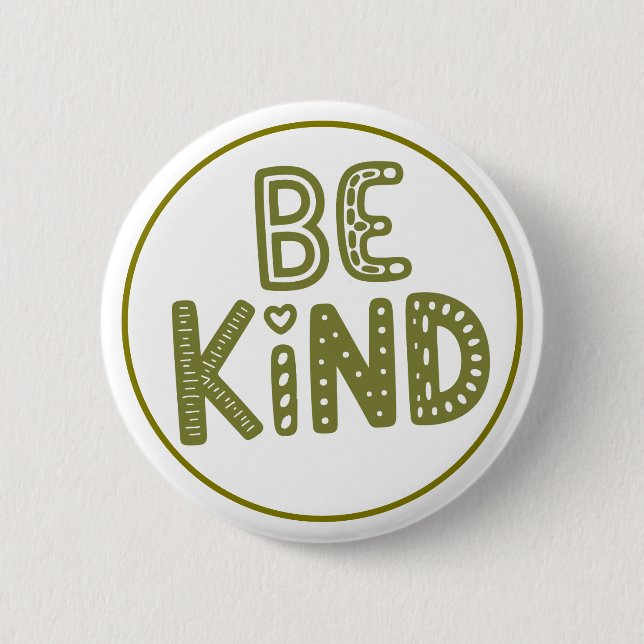 Be Kind Positive Kindness Reminder 6 Cm Round Badge (Front)