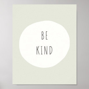 be kind. Poster & Prints