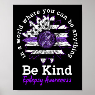 Be Kind Purple Ribbon Sunflower Kindness Epilepsy  Poster