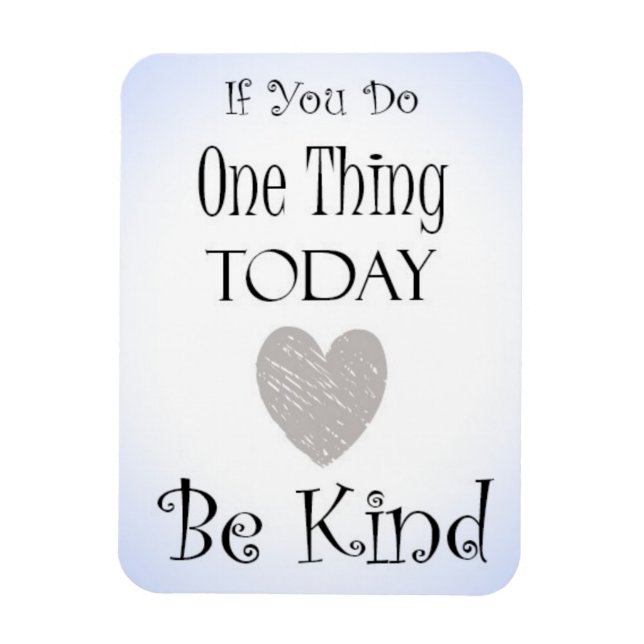 Be Kind Quote Magnet (Vertical)