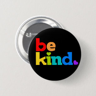 Be kind rainbow colored graphic slogan black 6 cm round badge