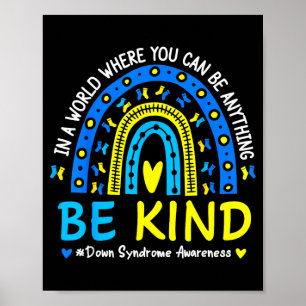 Be kind rainbow down syndrome awareness teacher poster