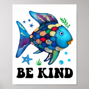 Be Kind Rainbow Fish Teacher Life Teacher Back To Poster