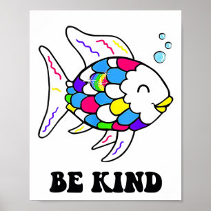 Be Kind Rainbow Fish Teacher Life Teaching Ck To S Poster