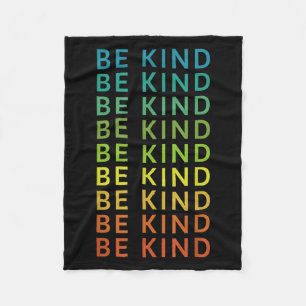 Be Kind Rainbow Inspirational Graphic Happy Positi Fleece Blanket