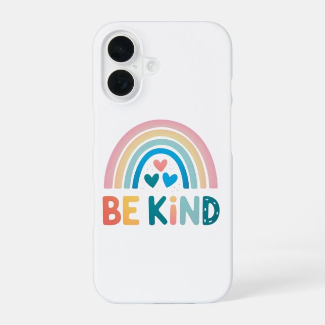 Be Kind Rainbow iPhone 16 Case (Back)