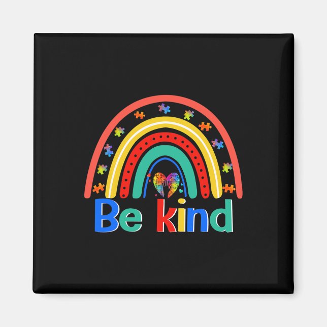 Be Kind Rainbow Kindness Inspirational Autism Awar Magnet (Front)