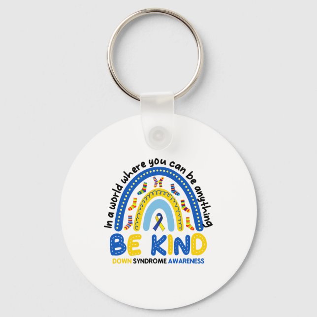 Be Kind Rainbow World Down Syndrome Awareness 1  Key Ring (Front)