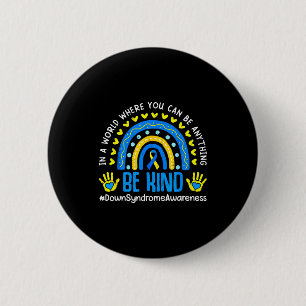 Be kind rainbow world down syndrome awareness 3 21 6 cm round badge