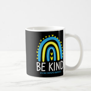 Be Kind Rainbow World Down Syndrome Awareness Day  Coffee Mug