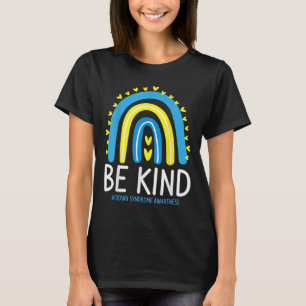 Be Kind Rainbow World Down Syndrome Awareness Day T-Shirt