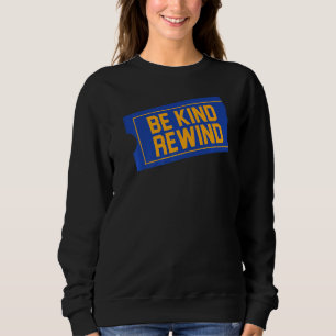 Be Kind Rewind 80s 90s outfit Eighties Nineties Sweatshirt