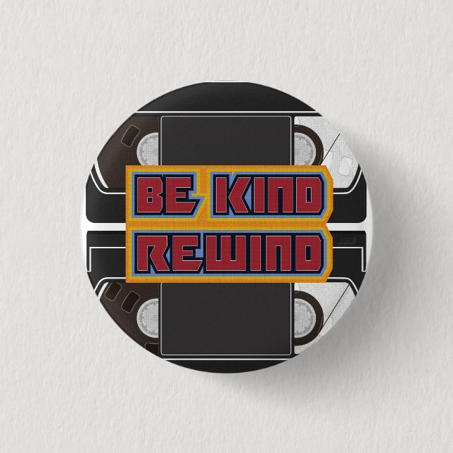 Be Kind Rewind VHS Tape 3 Cm Round Badge (Front)