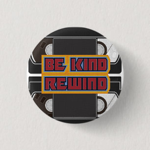 Be Kind Rewind VHS Tape 3 Cm Round Badge