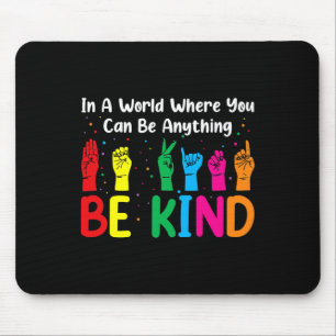 Be Kind S Women Men Mouse Mat
