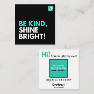 BE KIND, SHINE BRIGHT! SQUARE BUSINESS CARD