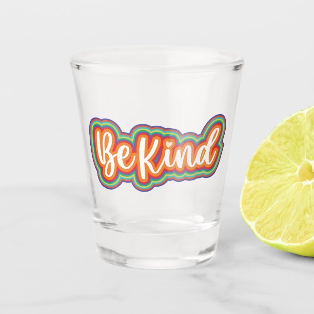 Be Kind Shot Glass (Front)