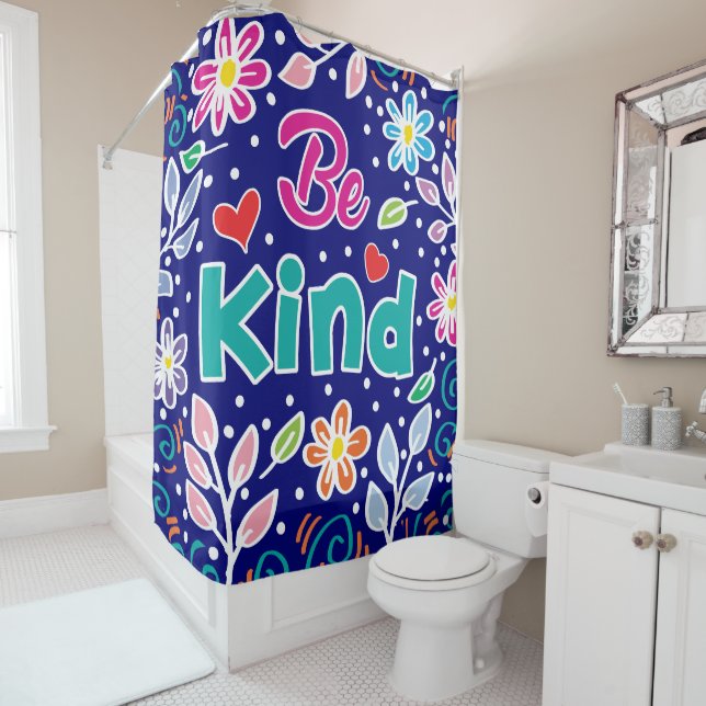 Be Kind Shower Curtain (In Situ)