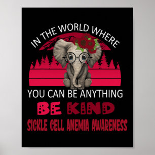 Be Kind Sickle Cell Anemia Awareness Elephant Retr Poster