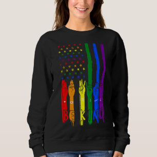 Be Kind Sign Language Hand Talking Lgbt Gay Les Pr Sweatshirt