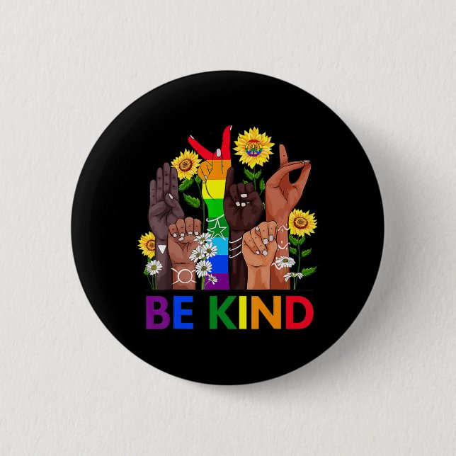 Be Kind Sign Language Hand Talking LGBTQ Gay Les P 6 Cm Round Badge (Front)