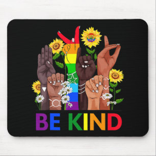 Be Kind Sign Language Hand Talking LGBTQ Gay Les P Mouse Mat