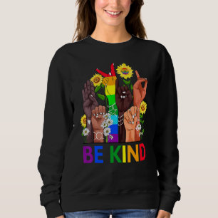 Be Kind Sign Language Hand Talking Lgbtq Gay Les P Sweatshirt