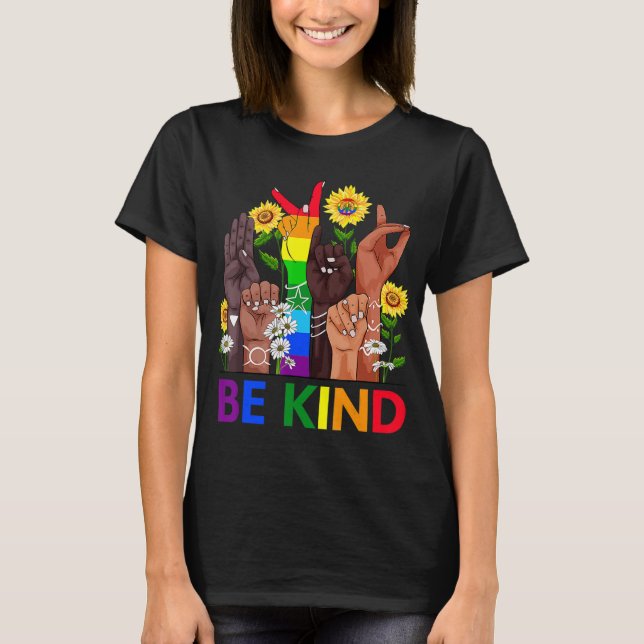 Be Kind Sign Language Hand Talking LGBTQ Gay Les P T-Shirt (Front)