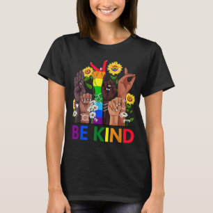 Be Kind Sign Language Hand Talking LGBTQ+ Gay Les  T-Shirt