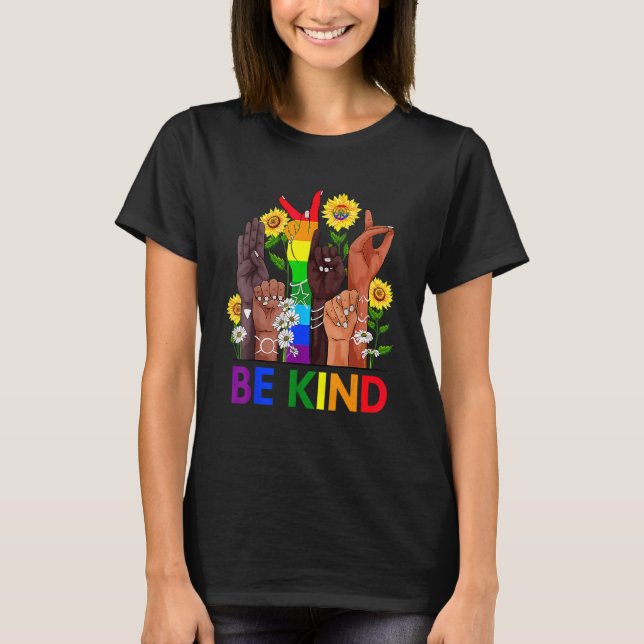 Be Kind Sign Language Hand Talking Lgbtq+ Gay Les  T-Shirt (Front)