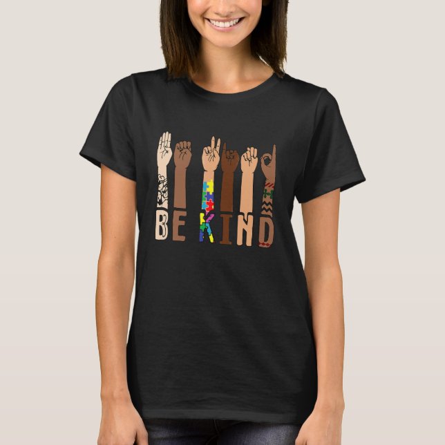 Be Kind Sign Language Hand Talking Teachers Autism T-Shirt (Front)