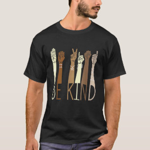 Be Kind Sign Language Hand Talking Teachers Interp T-Shirt